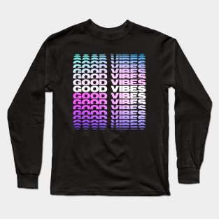 GOOD VIBES Long Sleeve T-Shirt